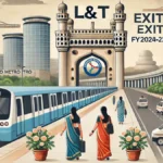 L&T Plans to Exit Hyderabad Metro